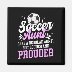 Soccer Aunt Of A Soccer Player Auntie Definition Magnet