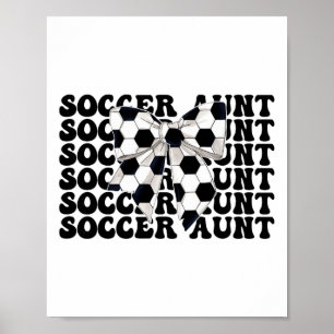 Soccer Aunt Soccer Auntie Coquette Bow  Poster