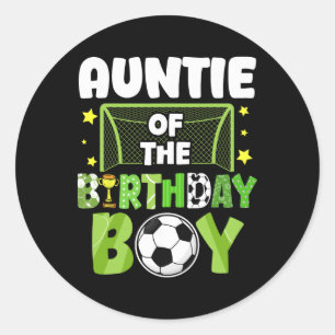 Soccer Auntie Birthday Boy Party Soccer Family Mat Classic Round Sticker