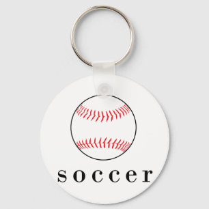 Soccer Baseball Funny Hilarious Sports T-Shirt Key Ring