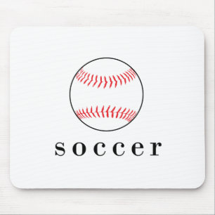 Soccer Baseball Funny Hilarious Sports T-Shirt Mouse Pad