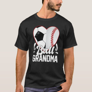 Soccer Baseball Softball Grandma Ball Grandma Hear T-Shirt
