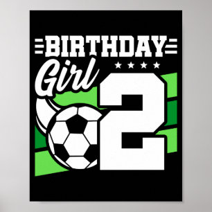 Soccer Birthday 2 Year Old Girl 2nd Birthday T Shi Poster