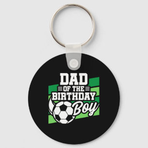 Soccer Birthday - Birthday Dad - Boys Soccer Birth Key Ring