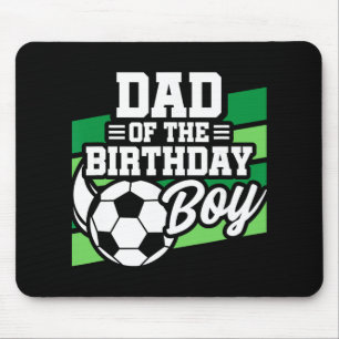 Soccer Birthday - Birthday Dad - Boys Soccer Birth Mouse Pad