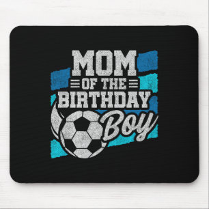 Soccer Birthday - Birthday Mum - Boys Soccer Birth Mouse Pad