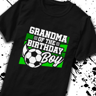 Soccer Birthday Grandma - Boys Soccer Birthday T-Shirt
