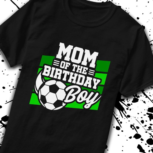 Soccer Birthday Mum - Boys Soccer Birthday T-Shirt (Creator Uploaded)