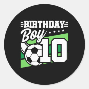 Soccer Birthday Party - 10 Year Old Boy - 10th Bir Classic Round Sticker