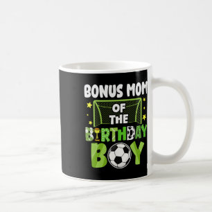 Soccer Bonus Mum Birthday Boy Party Soccer Family Coffee Mug