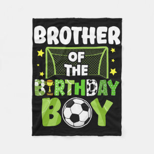 Soccer Brother Birthday Boy Party Soccer Family Ma Fleece Blanket