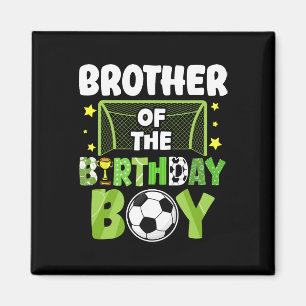 Soccer Brother Birthday Boy Party Soccer Family Ma Magnet