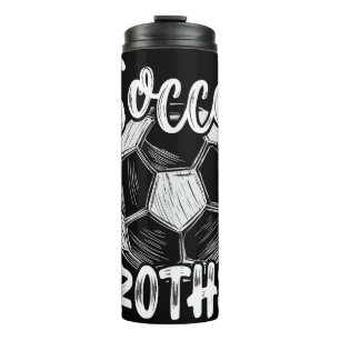 Soccer Brother Men Family Matching Team Player Soc Thermal Tumbler