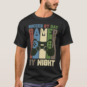 Soccer By Day Gamer By Night Soccer Goal Gaming De T-Shirt