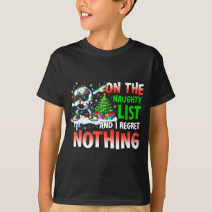 Soccer Christmas On The Naughty List And I Regret T-Shirt