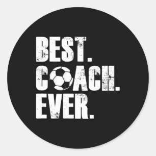 Soccer Coach - Best Coach Ever Soccer Gift  Classic Round Sticker