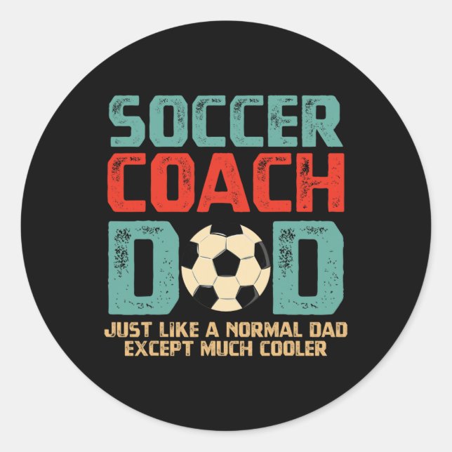 Soccer Coach Dad  Classic Round Sticker (Front)
