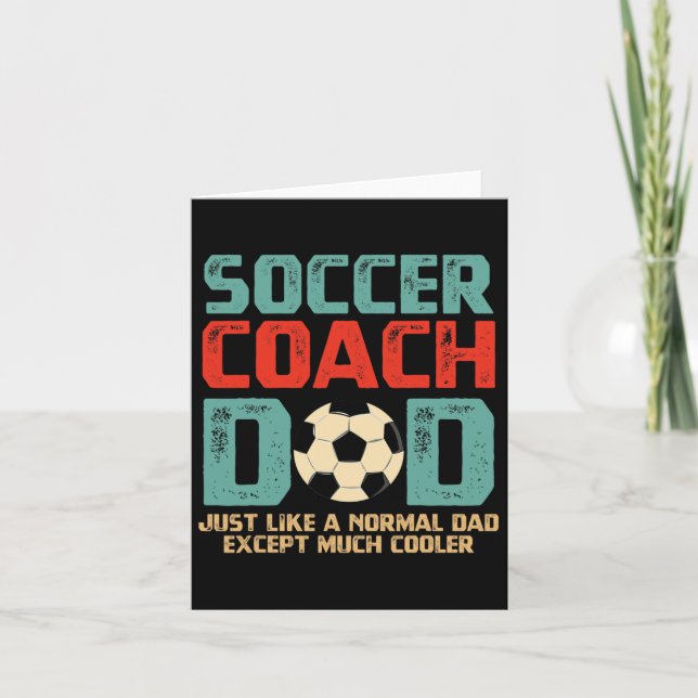 Soccer Coach Dad Fathers Day Gift  Card (Front)