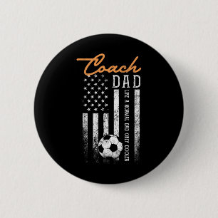 Soccer Coach Dad Like A Normal Dad Only Cooler Usa 6 Cm Round Badge
