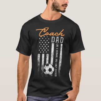 Soccer Coach Dad Like A Normal Dad Only Cooler Usa T-Shirt