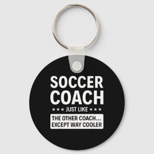 Soccer Coach Except Way Cooler  Key Ring