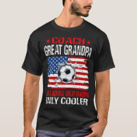 Soccer Coach GREAT GRANDPA Like A Normal GREAT GRA