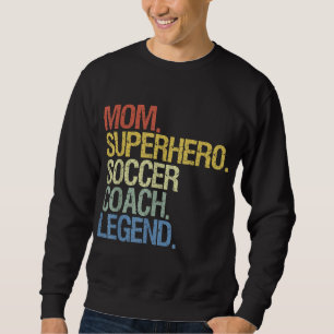 Soccer coach mum sweatshirt