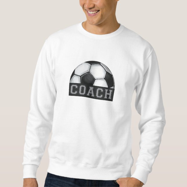 Soccer Coach Sweatshirt (Front)
