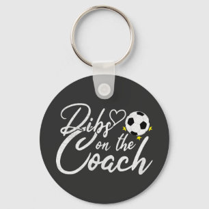Soccer Coach Wife Dibs on the Coach Key Ring
