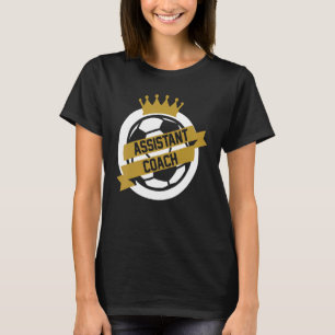Soccer Coaching Football Sports Assistant Coach T-Shirt