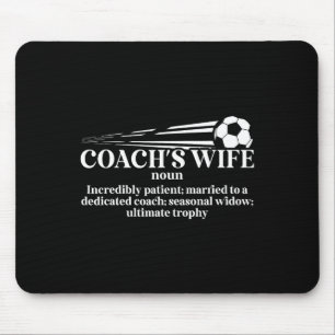 Soccer Coach's Wife Definition Wife Of A Soccer Co Mouse Pad