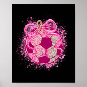 Soccer Coquette Bow Breast Cancer Awareness Pink R Poster