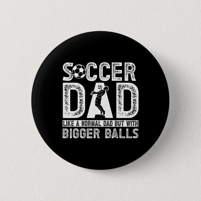 Soccer Dad _11  6 Cm Round Badge (Front)