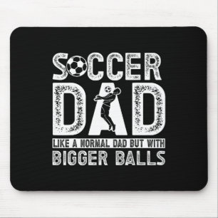 Soccer Dad _11 Mouse Pad
