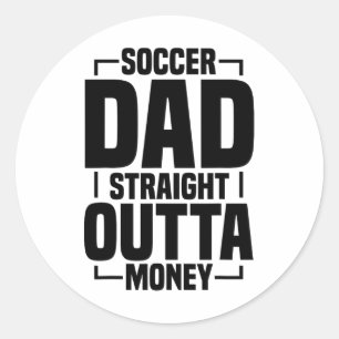 Soccer Dad _8 Classic Round Sticker