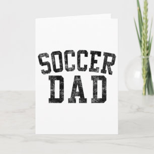 Soccer Dad Birthday Clic Bold Font Soccer Daddy Card