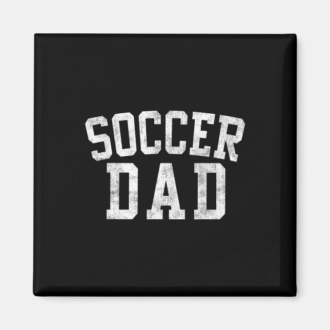 Soccer Dad Clic Bold Font Father's Day Daddy  Magnet (Front)