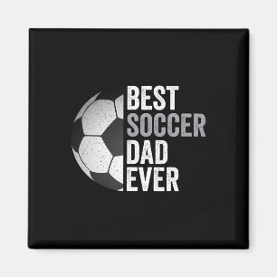 Soccer Dad Ever Father39s Day Soccer  Magnet