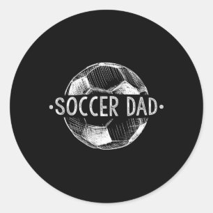 Soccer Dad Family Matching Team Player Gift Sport Classic Round Sticker