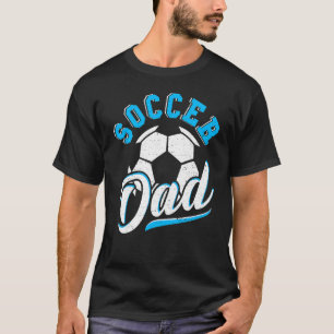 Soccer Dad Family Matching Team Player Sport Papa T-Shirt