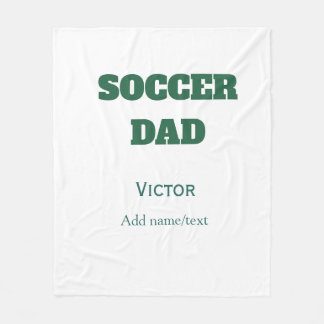 SOCCER DAD FOOTBALL FATHERS DAY GIFTS GREEN SIMPLE FLEECE BLANKET