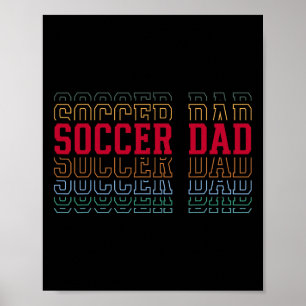 Soccer Dad Funny Layered Text Father Coach Player Poster