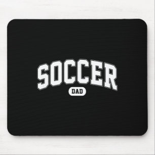 Soccer Dad Soccer Fan Father's Day Mouse Pad