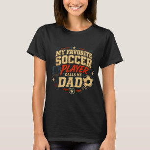 Soccer dad soccer lover idea from son T-Shirt