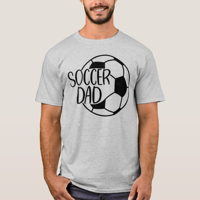 Soccer Dad  T-Shirt (Front)