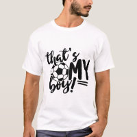 Soccer Dad That's My Boy Game Day T-Shirt