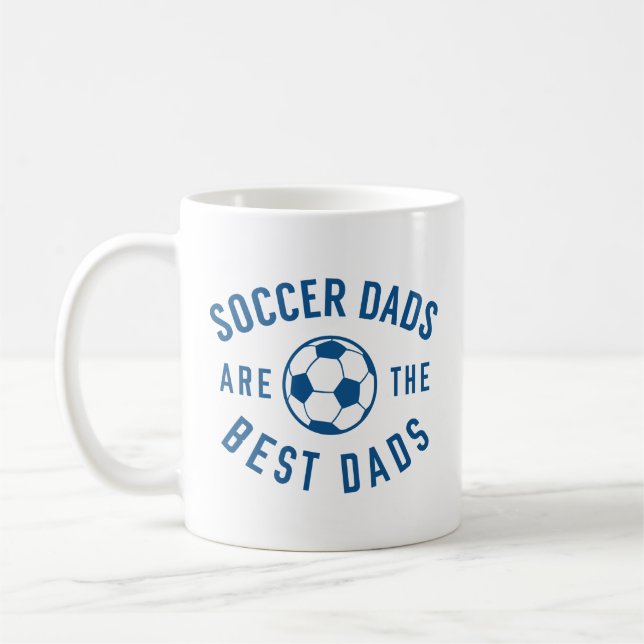 Soccer Dads Are The Best Dads Coffee Mug (Left)
