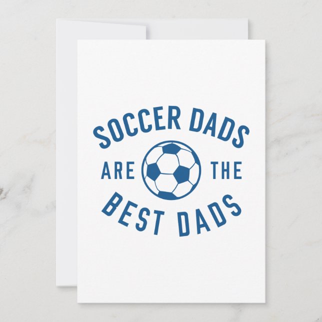 Soccer Dads Are The Best Dads Thank You Card (Front)