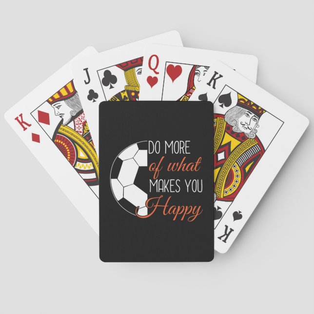 Soccer - Do What Makes You Happy Playing Cards (Back)