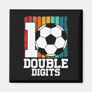 Soccer Double Digits 10 Year Old - 10th Birthday Magnet